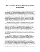 The Causes and on Going Effects of the Global Financial Crisis