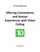 Td Case - offering Convenience and Human Experiences with Video Calling